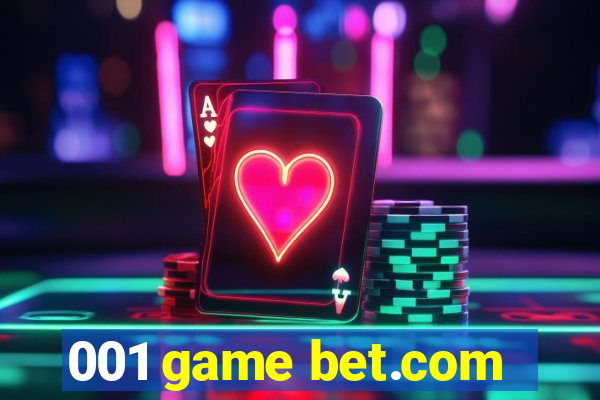 001 game bet.com